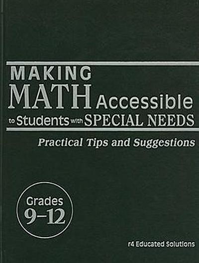 Making Math Accessible to Students with Special Needs, Grades 9-12