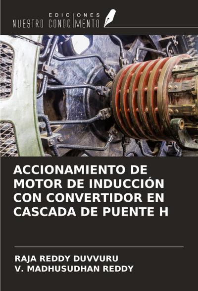 ACCIONAMIENTO DE MOTOR DE INDUCCIÓN CON CONVERTIDOR EN CASCADA DE PUENTE H