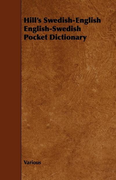 Hill’s Swedish-English English-Swedish Pocket Dictionary