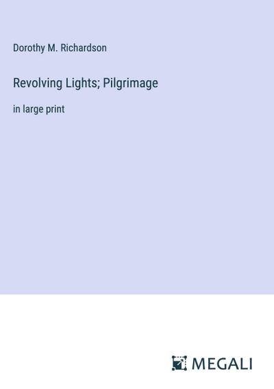 Revolving Lights; Pilgrimage
