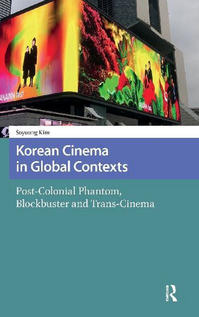 Korean Cinema in Global Contexts