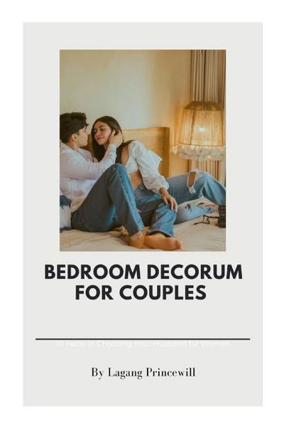 Princewill, L: Bedroom Decorum for Couples