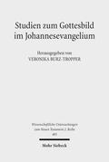Studien zum Gottesbild im Johannesevangelium