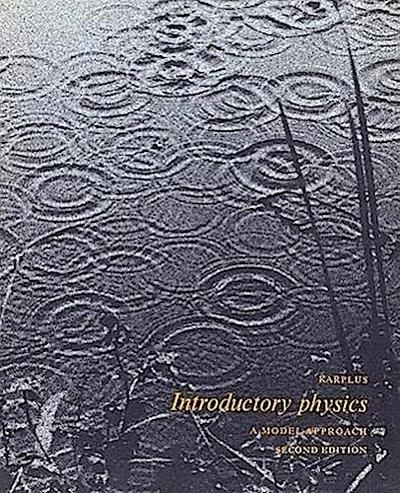 Introductory Physics: A Model Approach