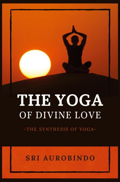The Yoga of Divine Love