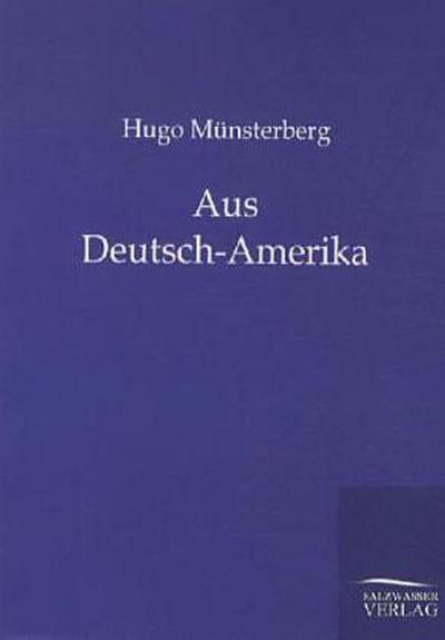 Aus Deutsch-Amerika