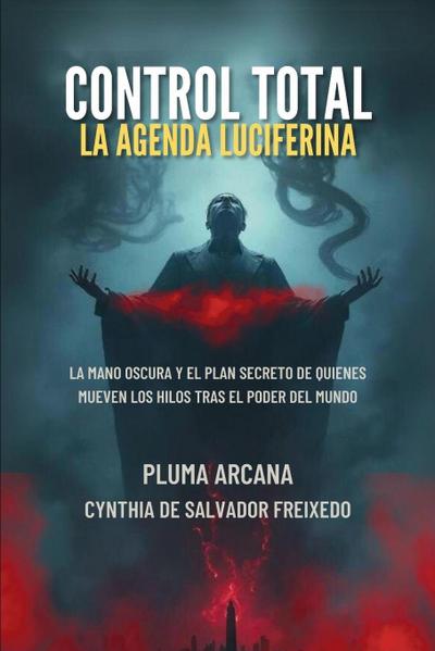 Control Total La Agenda Luciferina