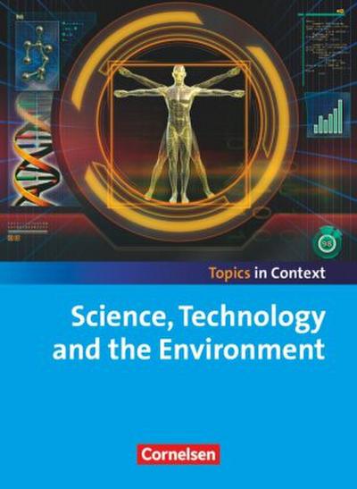 Context 21 - Topics in Context. Science, Technology and Environment. Schülerheft