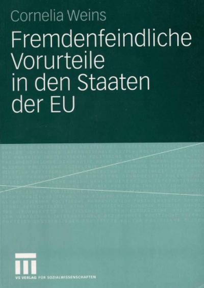 Fremdenfeindliche Vorurteile in den Staaten der EU