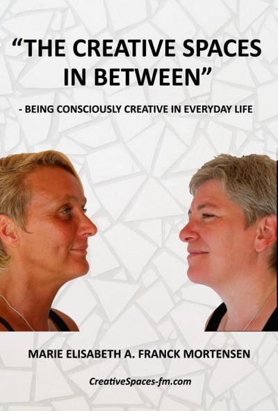 &quote;The Creative Spaces in Between&quote;