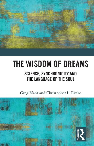 The Wisdom of Dreams