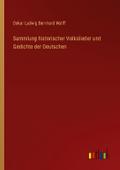 Sammlung historischer Volkslieder und Gedichte der