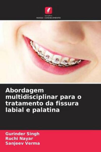 Abordagem multidisciplinar para o tratamento da fissura labial e palatina