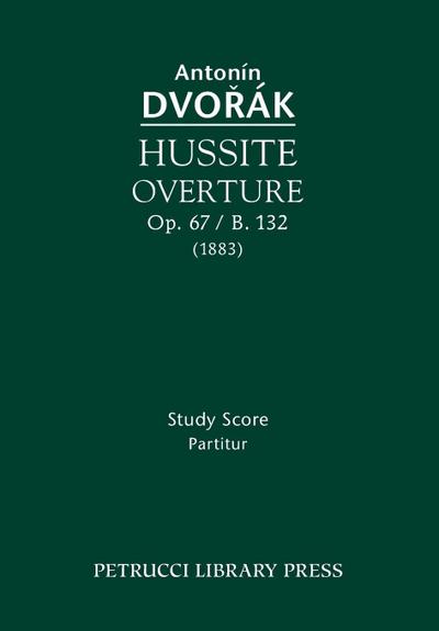 Hussite Overture, Op.67 / B.132
