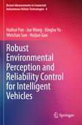 Robust Environmental Perception and Reliability Control for Intelligent Vehicles