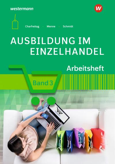 Ausbildung im Einzelhandel: Arbeitsheft 3