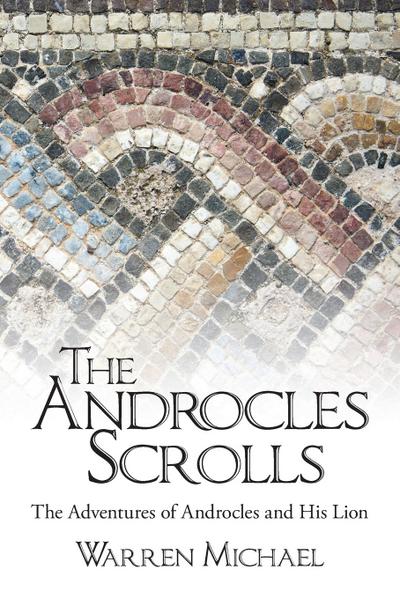 The Androcles Scrolls