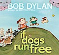 If Dogs Run Free