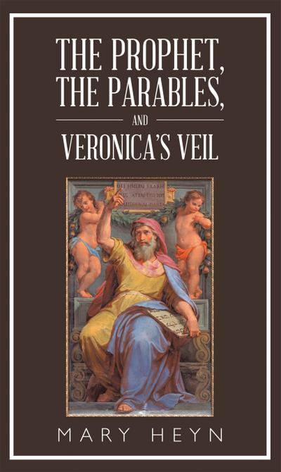 The Prophet, the Parables, and Veronica’S Veil