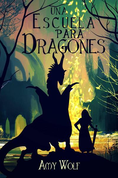 Una Escuela Para Dragones (La Trilogía de Cavernis)