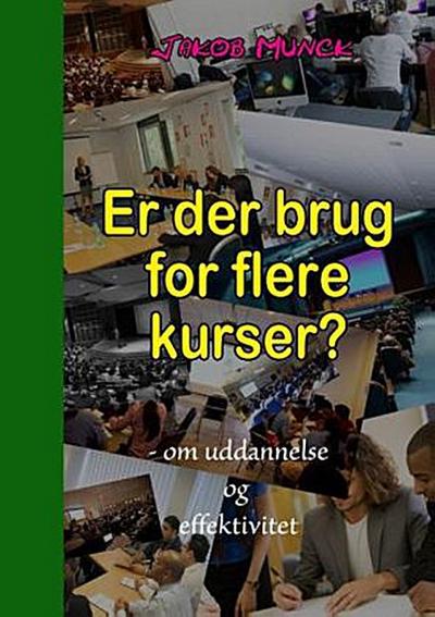 Er der brug for flere kurser?