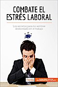 Combate el estrés laboral