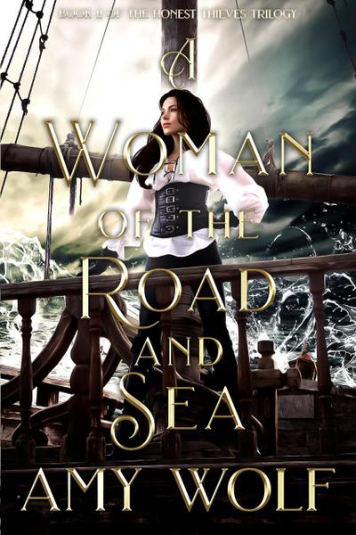 A Woman of the Road and Sea (The Honest Thieves Series, #2)