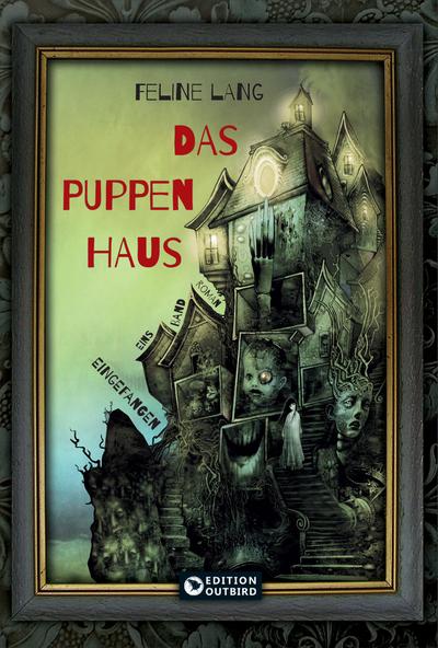 Das Puppenhaus - Trilogie: Band 1 "Eingefangen"