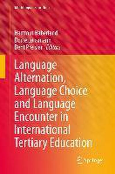Language Alternation, Language Choice and Language Encounter in International Tertiary Education