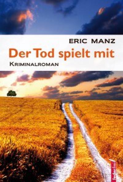 Der Tod spielt mit: Österreich Krimi