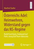 Österreichs Adel: Heimwehren, Widerstand gegen das NS-Regime