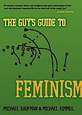 The Guy’s Guide to Feminism