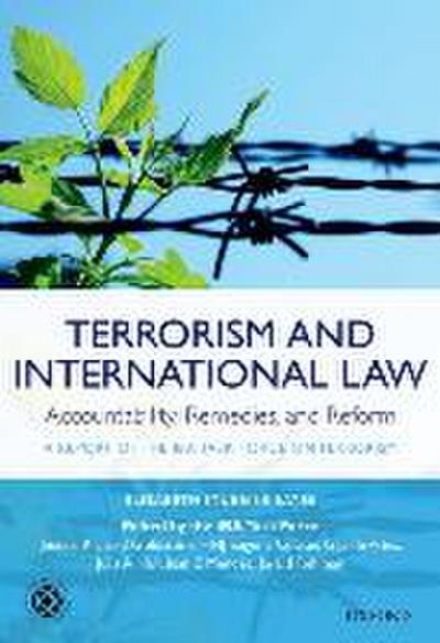 Terrorism and International Law: Accountability, Remedies, and Reform