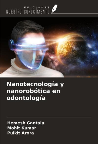 Nanotecnología y nanorobótica en odontología
