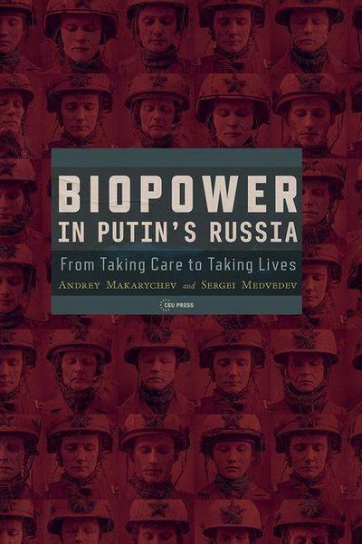 Biopower in Putin’s Russia
