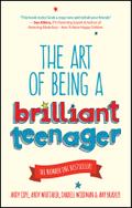 The Art of Being a Brilliant Teenager