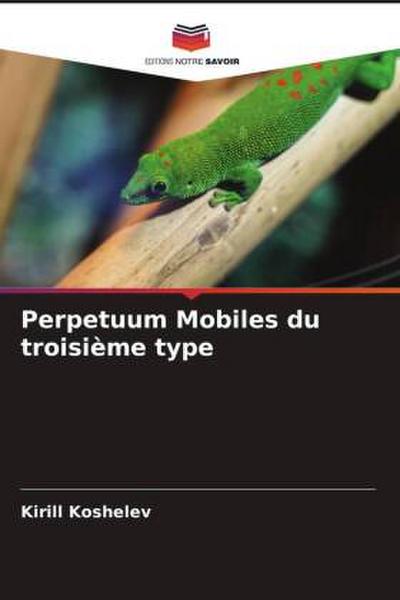 Perpetuum Mobiles du troisième type