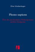 Phono sapiens