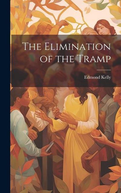 The Elimination of the Tramp