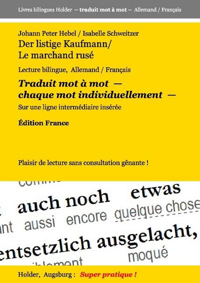Der listige Kaufmann / Le marchand rusé