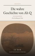 Die wahre Geschichte von Ah Q