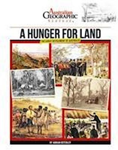 Aust Geographic History A Hunger For Land