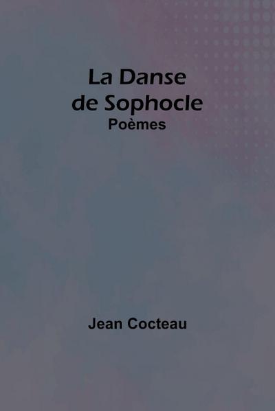 La Danse de Sophocle