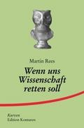 Wenn uns Wissenschaft retten soll
