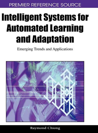 Intelligent Systems for Automated Learning and Adaptation