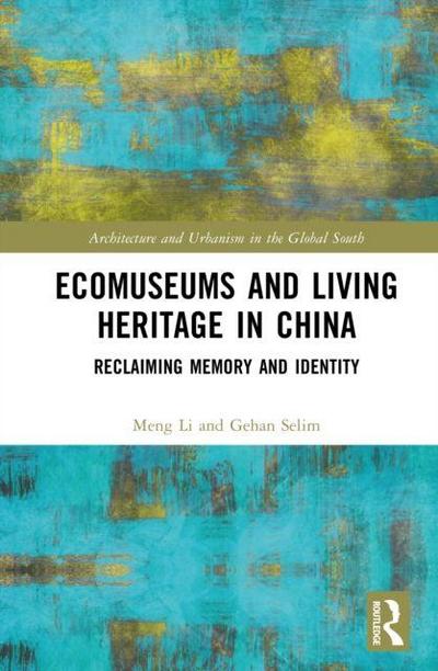Ecomuseums and Living Heritage in China