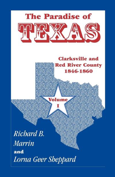 The Paradise of Texas, Volume 1
