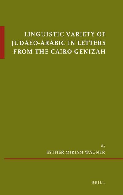 Linguistic Variety of Judaeo-Arabic in Letters from the Cairo Genizah