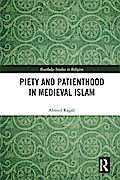 Piety and Patienthood in Medieval Islam