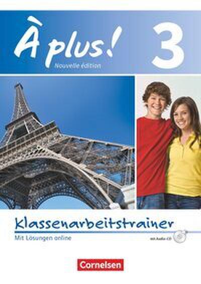À plus ! - Französisch als 1. und 2. Fremdsprache - Ausgabe 2012 - Band 3